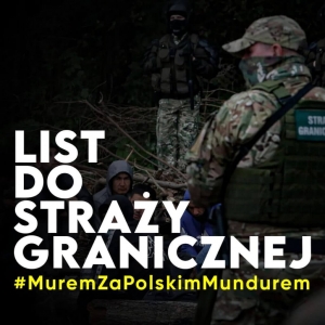 List środowisk nacjonalistycznych do Straży Granicznej